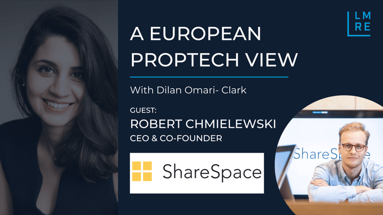 A European PropTech View, Robert Chmielewski, CEO & Founder, ShareSpace