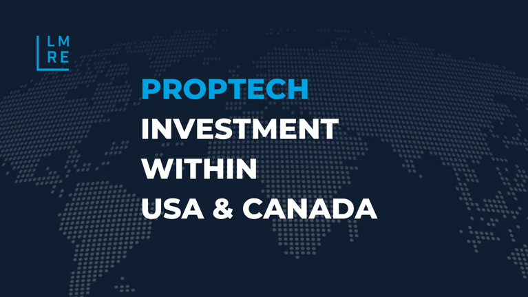 PropTech investment within USA & Canada
